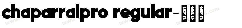 chaparralpro regular字体转换 chaparralpro regular字体转换